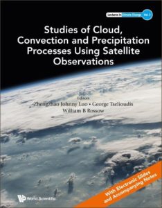 Studies of cloud, convection and precipitation processes using  satellite observations